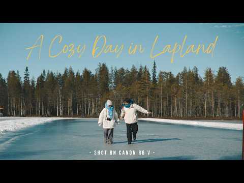 A Cozy Day in Lapland | Shot On Canon EOS R6 V