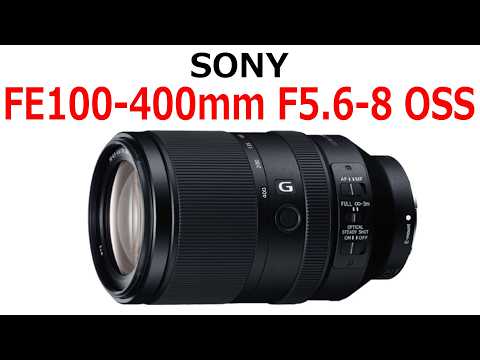 FE 100-400mm F5.6-8 OSS